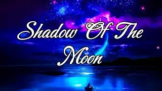 ~Shadow Of The Moon~  (A Deep Chill Mix)