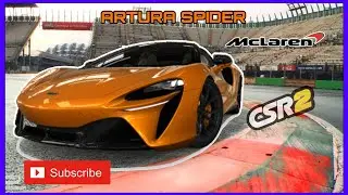 CSR2 • MCLAREN ARTURA SPIDER • × TEST DRIVE × 🫨