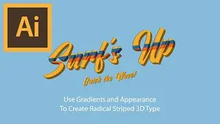 Use Gradients and Appearance to Create Radical Striped 3D Type | Adobe Illustrator