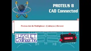 Proteus isis ile Multiplexer  (Çoklayıcı ) Devresi