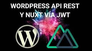 Curso WordPres API REST y Nuxt.js con JSON WEB TOKENS