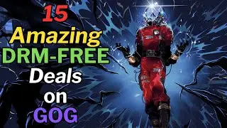 15 Amazing DRM-FREE Game Deals on GOG Spring Sale