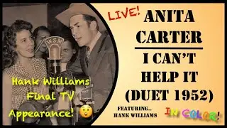 Anita Carter & Hank Williams - I Can't Help It (Live Duet 1952) IN COLOR!