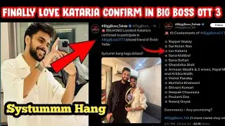 Love Kataria Is Confirm To Participate In Big Boss Ott 3 #elvishyadav #bigbossott3 #lovekataria