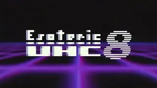 Esoteric UHC S8E1