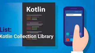 Kotlin Collections 1, (Lists)