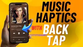 How to Enable iOS 18 Music Haptics on iPhone with Back Tap