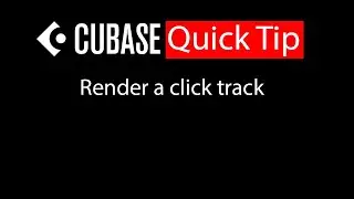 037 Cubase quick tip - Render a click track