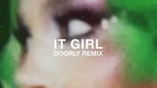 Karma Fields, Kah-Lo, Associanu -  It Girl (Doorly Remix)