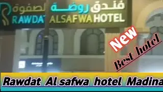 Rawdat Al safwa hotel madia|Jannatul Baki |Medina|Markazia