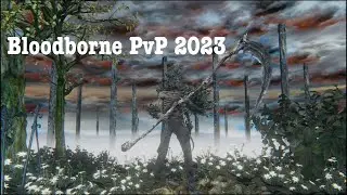Bloodborne Still Has The SICKEST PVP in 2023 | Return To Yharnam