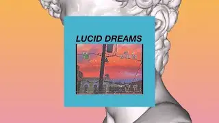 Lucid Dreams (Lofi Hip Hop)