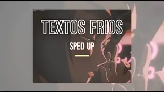 Jay Wheeler, Mora - Textos Frios (Sped Up)