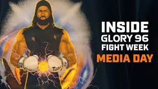 Media Day | Inside GLORY 96 Fight Week