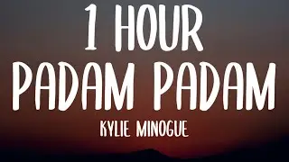 Kylie Minogue - Padam Padam (1 HOUR/Lyrics)