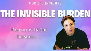 Parenting in the Trenches: The Invisible Burden