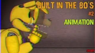 [Dc2/Fnaf/Short] Built in the 80's