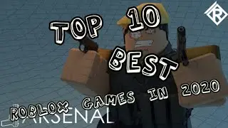 TOP 10 BEST ROBLOX GAMES IN 2020!!