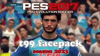 Facepack t99 Patch PES 2017 - Season 2023
