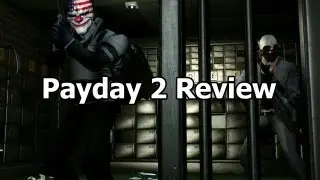 Payday 2 - Review - Steam