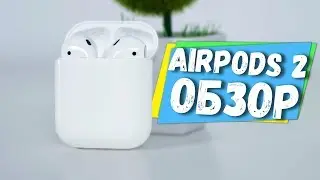 Обзор AirPods 2 не для спорта но для жизни!