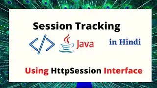 Session Tracking Concept using HttpSession Interface of Servlet || Advance Java Programming