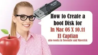 How to Make a Bootable Mac OS X El Capitán 10.11 or Yosemite 10.10 USB Thumb Drive