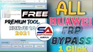 All Huawei Frp Tool 2021 Free | Setup R3 Pro Huawei 1.0 tool | bypass huawei frp by softichnic
