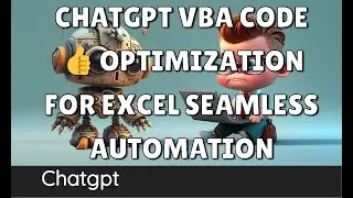 ChatGPT VBA Code 👍Optimization for Excel Seamless Automation