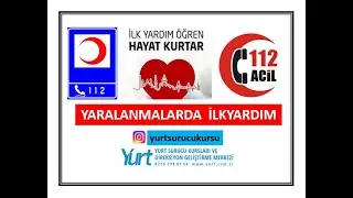 İLKYARDIM 5.KONU YARALANMALARDA İLKYARDIM