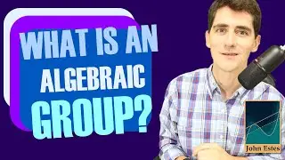What is an algebraic Group? #algebra #modernalgebra