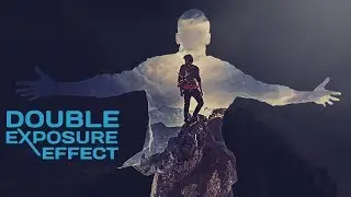 Life is ADVENTURE Double Exposure Effect Photoshop Tutorial | Photography Effect