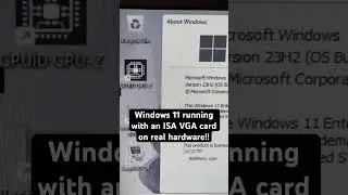 Windows 11 running with an ISA VGA card on real hardware!