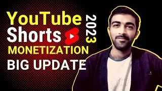 youtube shorts monetization 2023 BIG UPDATE, New YPP Explained !