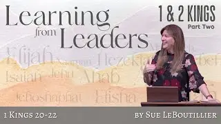 1 Kings 20-22 • Resisting the Jezebel Effect • Women of the Word