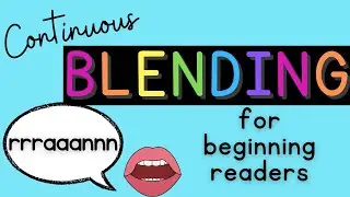 Continuous Blending {for Beginning Readers}