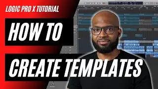 Should You Create Templates In Logic Pro | Logic Pro X Tutorial 2021