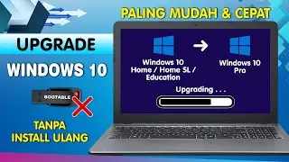 How to Upgrade Windows 10 Home, Home Single Language, Education to Windows 10 Pro Without Reinsta...