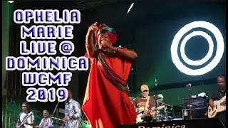 OPHELIA MARIE LIVE @ DOMINICA WCMF 2019