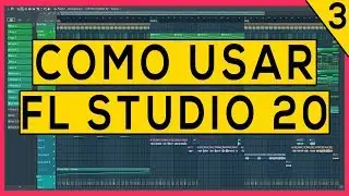 Como Usar O FL Studio 20 - Parte 3/5 - Piano Roll [Tutorial Completo]