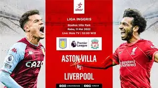Aston Villa vs Liverpool 2022 | Premier League 2021/22 | 