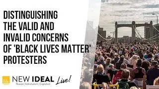 Distinguishing the Valid and Invalid Concerns of 'Black Lives Matter' Protesters