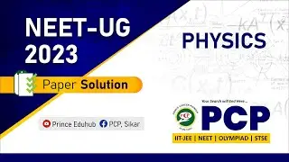 NEET 2023 Live Paper Solution & Answer Key 🔥|| Physics paper discussion for neet 2023💯 || PCP Sikar