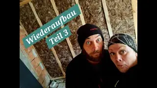 Wiederaufbau Teil 3