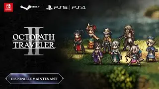 OCTOPATH TRAVELER II | Bande-annonce Accolades