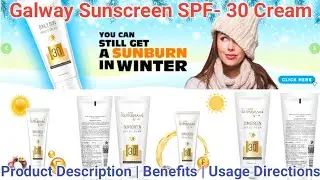 Galway Sunscreen SPF- 30 Cream Product Description Benefits Usage Directions | Pankaj Official Zone