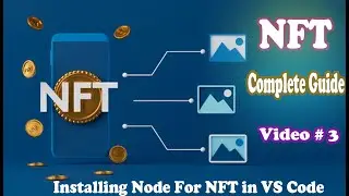 Installing Node in Code Generative art node | 10000 NFT Creation | Non Fungible Token | Complete NFT