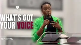 What's Got Your Voice | Tomi Nettey | 03.05.2026