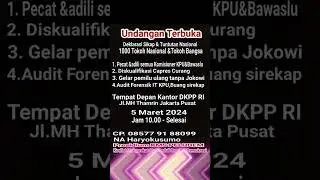 UNDANGAN AKSI LAWAN PEMILU CURANG 5 MARET 2024 & UNDANGAN UNTUK SELURUH RAKYAT INDONESIA