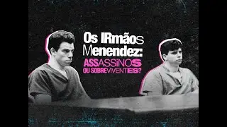 Os irmãos Menendez Assassinos ou Sobreviventes? | Dublado PT-BR